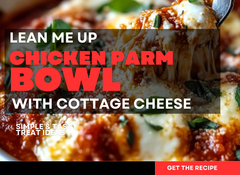 Chicken Parmesan Cottage Cheese Bowl